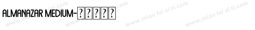 almanazar Medium字体转换